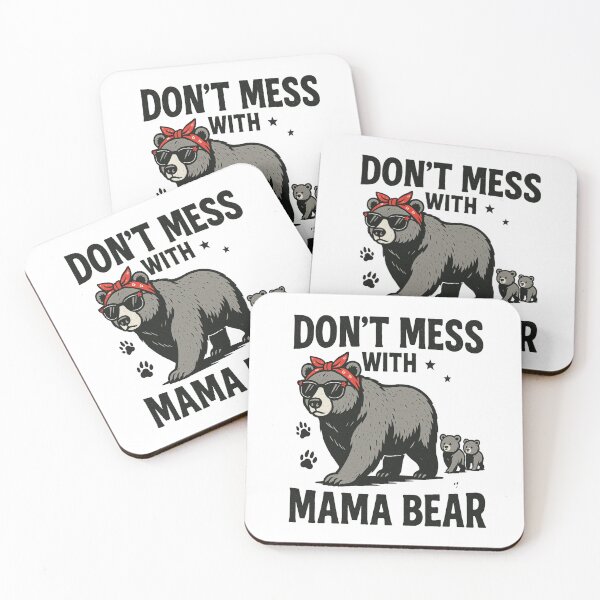 Item preview, Don’t Mess With Mama Bear – Funny Momma Quote designed and sold by Rajasekar.