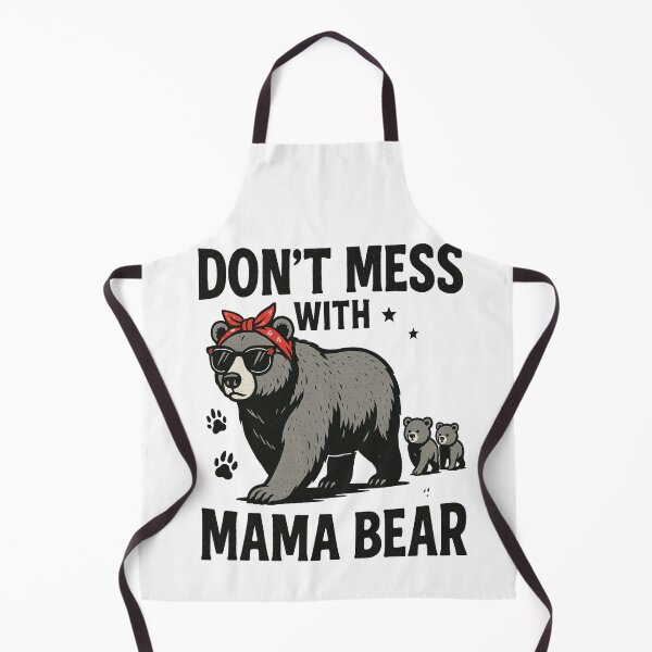 Item preview, Don’t Mess With Mama Bear – Funny Momma Quote designed and sold by Rajasekar.