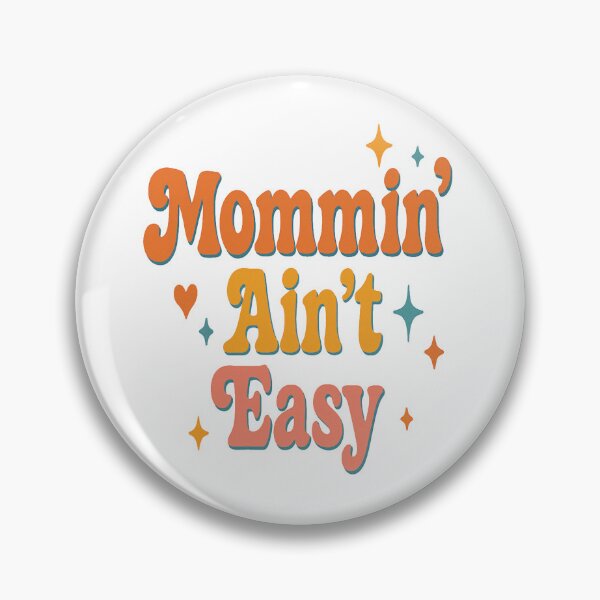 Item preview, Mommin’ Ain’t Easy Retro Design – Funny Momma Quote designed and sold by Rajasekar.