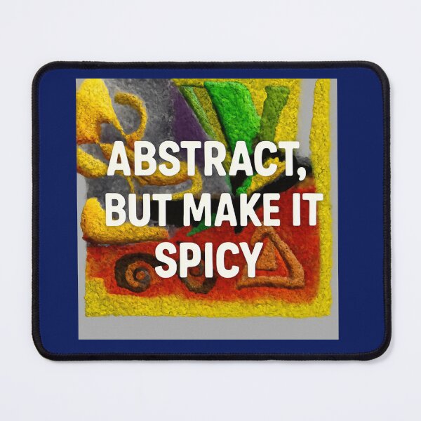 Item preview, Abstract , But Make It Spicy designed and sold by SmashingDeals.