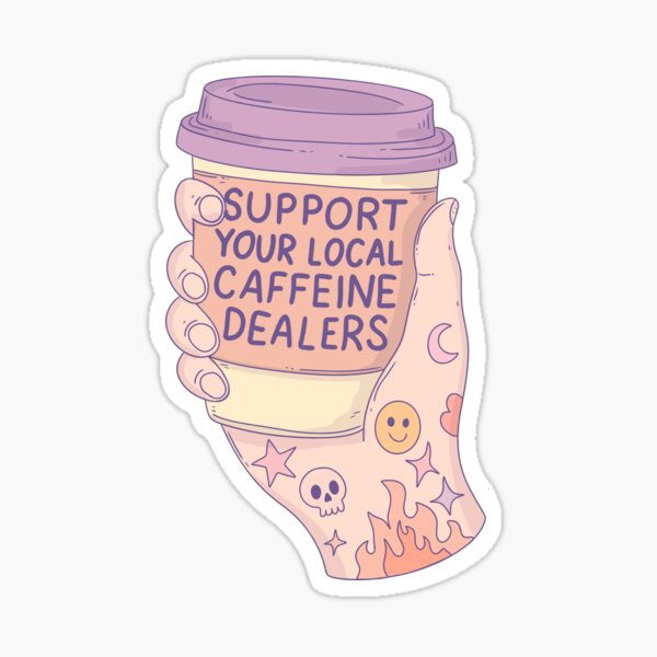 Item preview, Support Your Local Caffeine Dealers Tattoo Coffee Aesthetic designed and sold by Jess.a.creates.