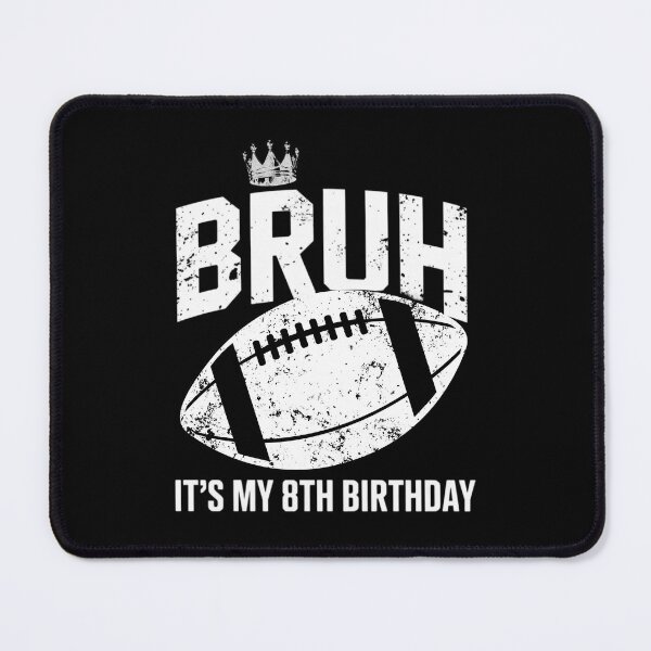 Item preview, Bruh It's My 8th Birthday Boy Football Player designed and sold by MotivaChic.