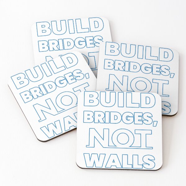 Item preview, Build Bridges, Not Walls – Unity Slogan designed and sold by Zini-ArtStudio.