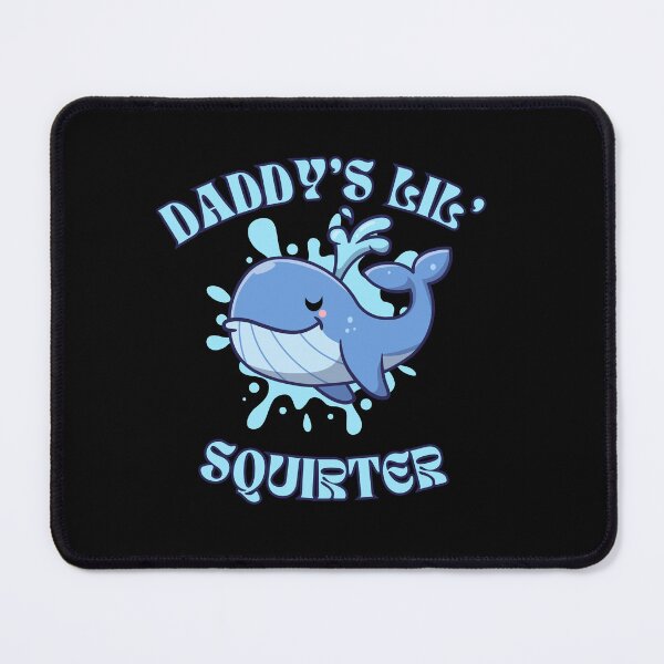 Item preview, Daddy's Lil' Squirter  Funny Joke  Inappropriate  Raunchy  Adult Humor Hoodie Sarcastic Meme Gift Offensive Adorable Whale Squirter Design for Family Fun designed and sold by MotivaChic.