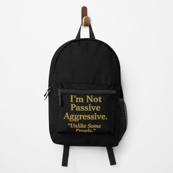 Item preview, Passive Aggressive funny wellbeing Mental Health. designed and sold by Shoot-The-Moon.