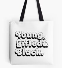 Young, Gifted & Black. Tote Bag