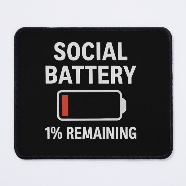 Item preview, Social Battery: 1% Remaining – Low Battery designed and sold by WonderBox.