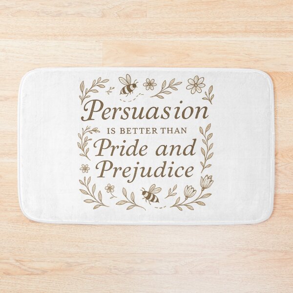 Item preview, Persuasion is better than Pride and Prejudice - Design IIII designed and sold by LeahHa.