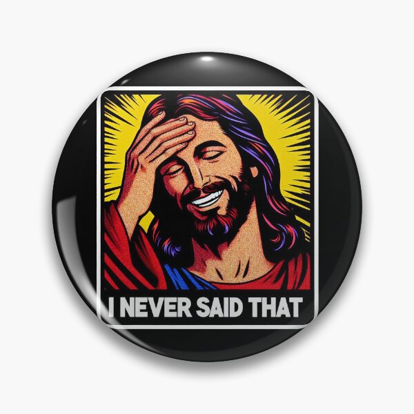 Item preview, Jesus Never Said That designed and sold by plushism.