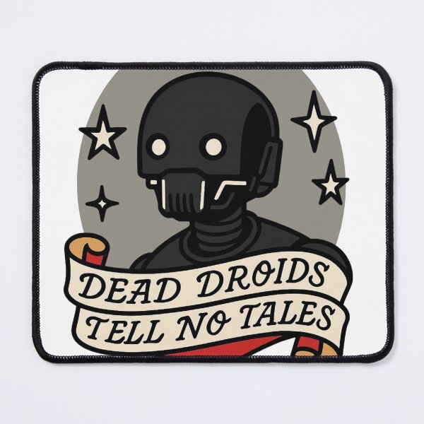 Item preview, Dead Droids Tell No Tales designed and sold by Nerd Soda.