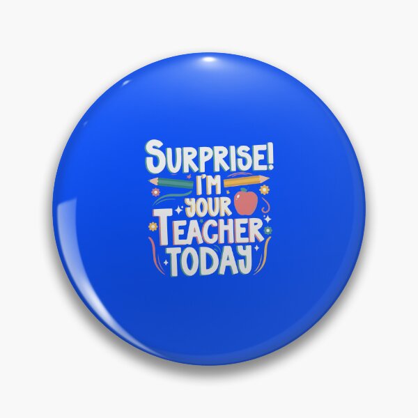 Item preview, Surprise I'm Your Teacher Today designed and sold by DesignDenDo ⭐⭐⭐⭐⭐.