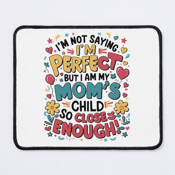 Item preview, Momma’s Child, Enough Said designed and sold by Rajasekar.