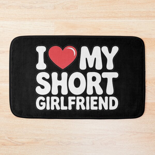 Item preview, Funny I Love My Short Girlfriend Quote for Couples and Relationships designed and sold by love3617.