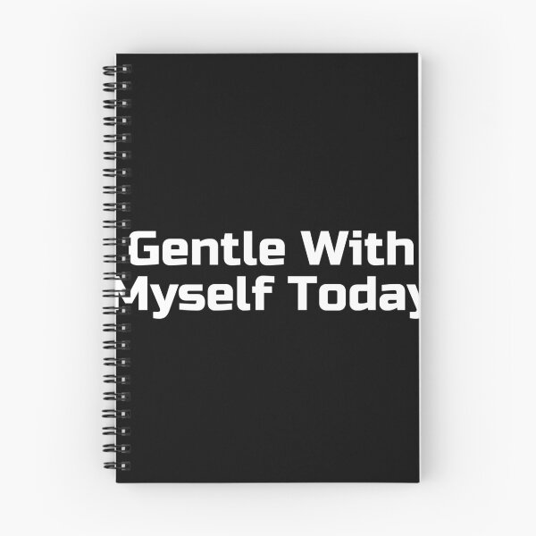 Item preview, Gentle With Myself Today designed and sold by Ninjacatoff.