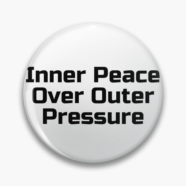Item preview, Inner Peace Over Outer Pressure designed and sold by Ninjacatoff.