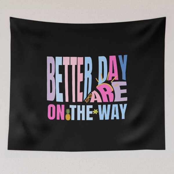 Item preview, Better Days Are On The Way designed and sold by artcultreone.