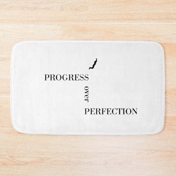 Item preview, Progress Over Perfection designed and sold by Festers.