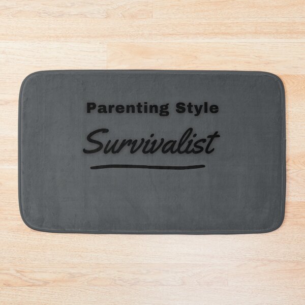 Item preview, Survivalist Parent Mode designed and sold by Zakrytos ★★★★★.