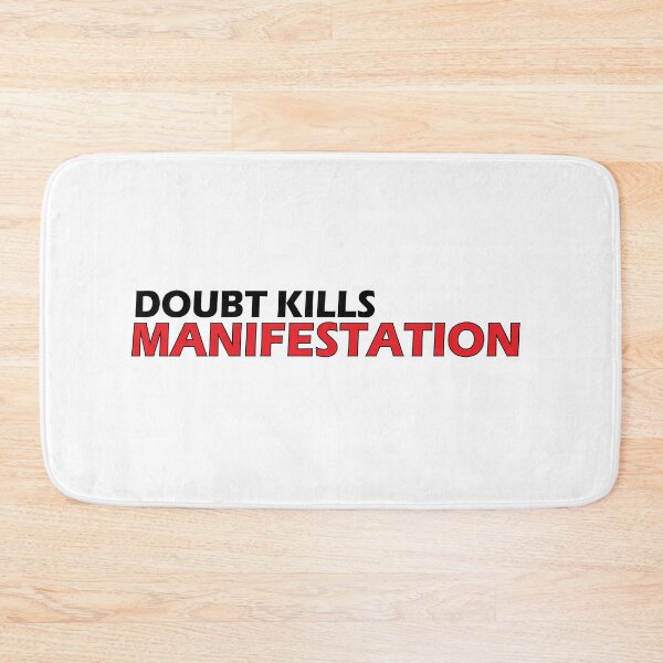 Item preview,  Doubt kills manifestations designed and sold by Positive Mindzet!.