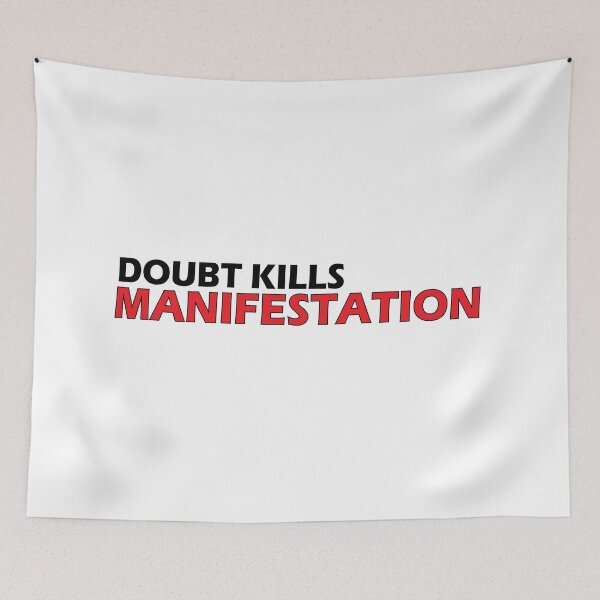 Item preview,  Doubt kills manifestations designed and sold by Positive Mindzet!.