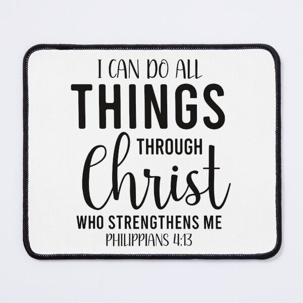 Item preview, I CAN DO ALL THINGS THROUGH CHRIST WHO STRENGTHENS ME designed and sold by Mclickster.