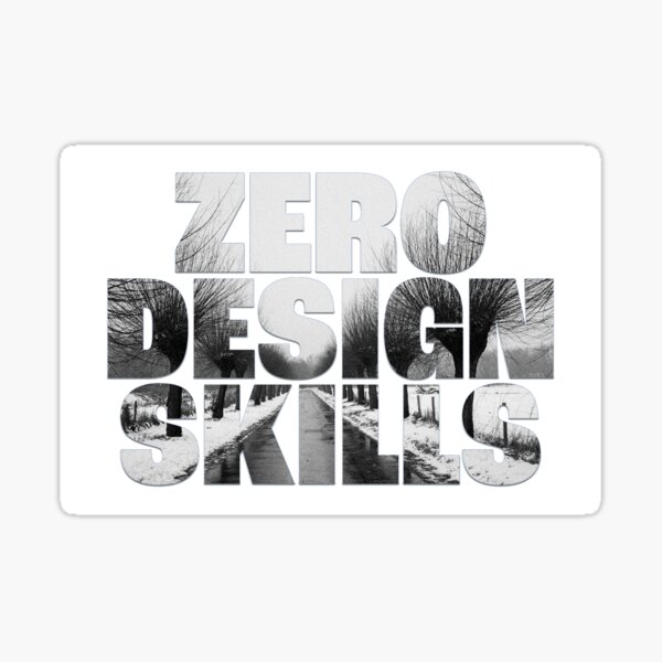 Item preview, design skills, i have zero designed and sold by ken-kzr.