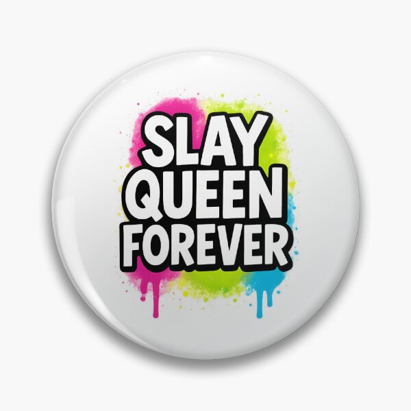 Artikelvorschau, Slay Queen Forever – Mutige Stolzbotschaft entworfen und verkauft von Haus Of Sin.