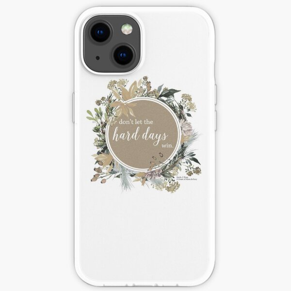 Hard Days - ACOMAF Quote iPhone Soft Case
