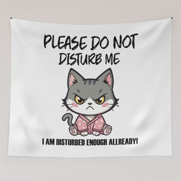 Item preview, Do not disturb me I am disturbed enough allready an angry funny cat  designed and sold by Trenddesigns24.