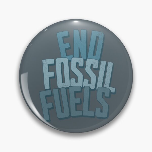 Item preview, end fossil fuels designed and sold by VariousGoodies.