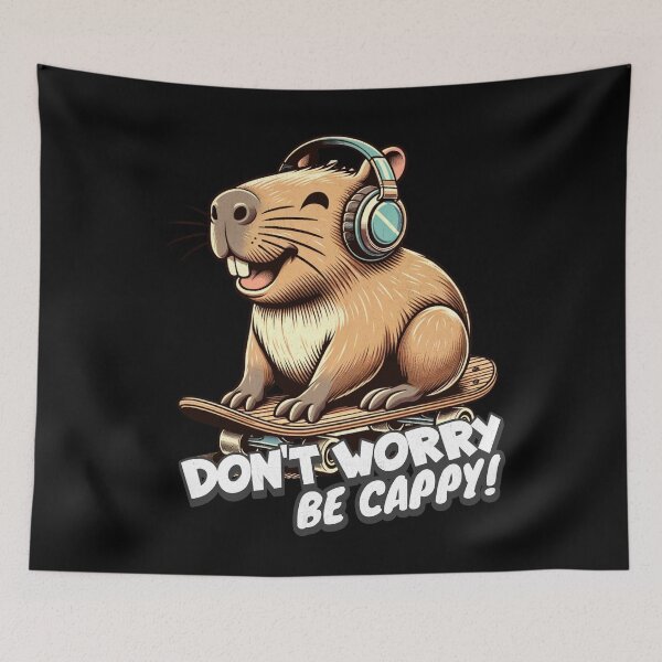Item preview, DON'T WORRY be cappy -CAPYBARA ON SKATEBOARD IN HEADPHONES designed and sold by justyna-s28.