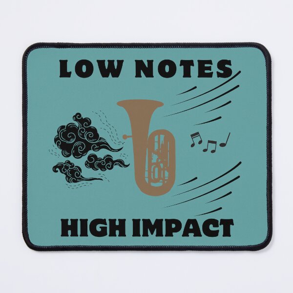 Item preview, LOW NOTES HIGH IMPACT - TUBA MEN AND WOMEN designed and sold by Pourtonanniv.