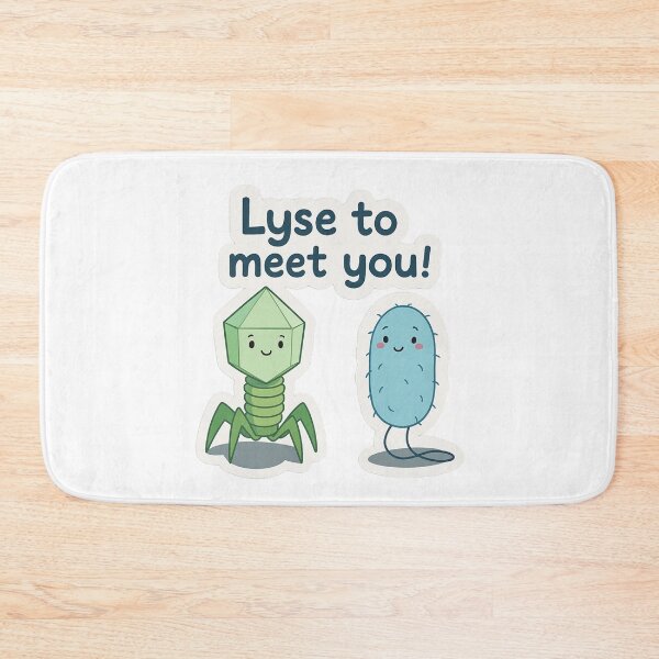 Item preview, Lyse to meet you Bacteria Phage designed and sold by labstud.