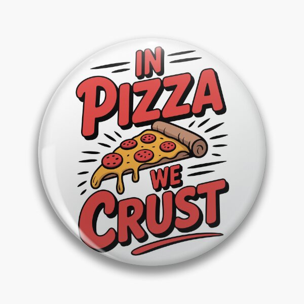Item preview, Funny Pizza Lover Quote In Pizza We Crust designed and sold by InkInduldge.