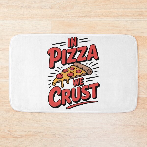Item preview, Funny Pizza Lover Quote In Pizza We Crust designed and sold by InkInduldge.