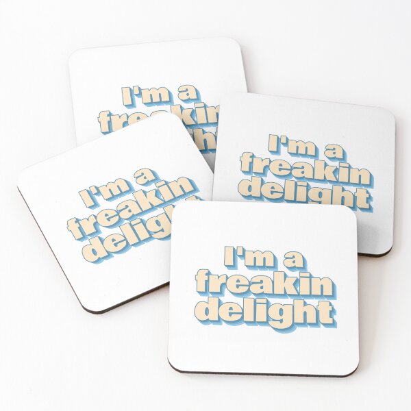 Item preview, I'm a Freakin Delight Clever Witty designed and sold by PureGoldDesigns.