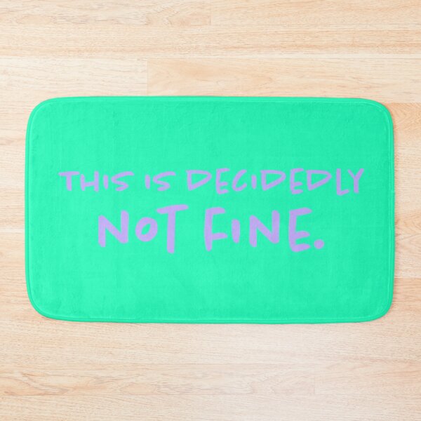 Item preview, This Is Decidedly Not Fine - Lavender designed and sold by sillyjess.
