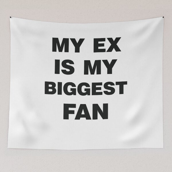Item preview, My Ex is my biggest fan funny Sayings about Ex designed and sold by Trenddesigns24.