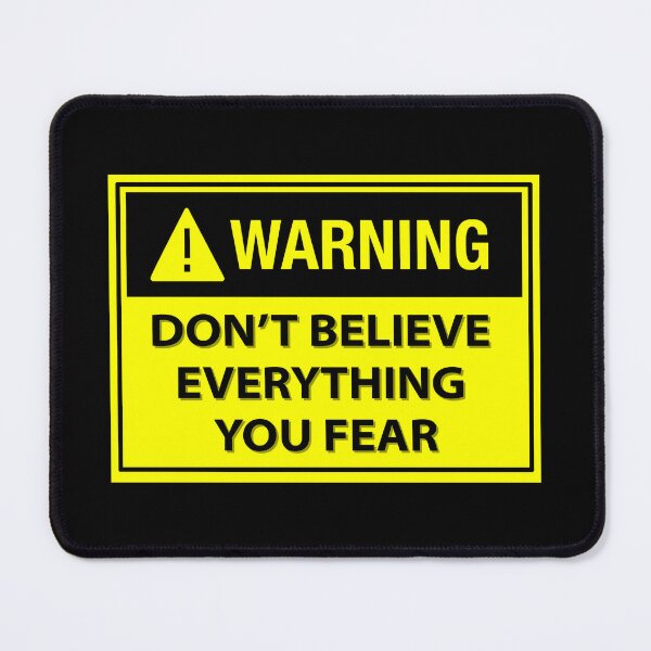 Item preview, Don't Believe Everything You Fear designed and sold by Shunned ExJw.