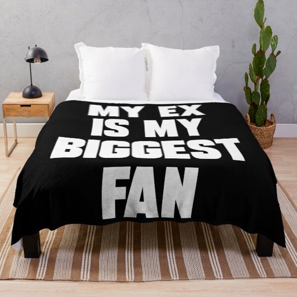 Item preview, My Ex is my biggest fan funny Sayings about Ex designed and sold by Trenddesigns24.