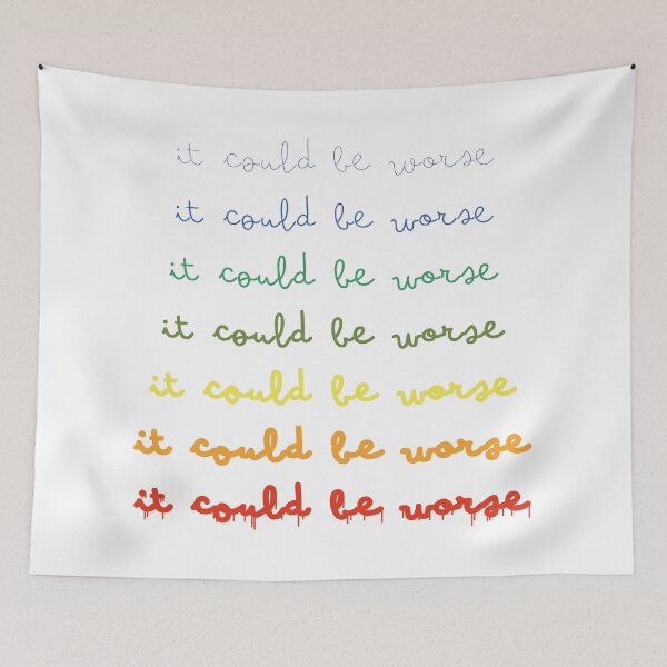 Item preview, It could be worse.png designed and sold by ken-kzr.