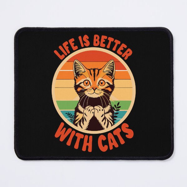 Item preview, Life is better with Cats Animals life is better with cats sayings designed and sold by Trenddesigns24.