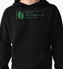 You are over-encumbered and cannot run Pullover Hoodie