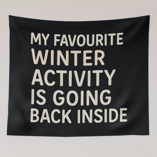 Item preview, My Favorite Winter Activity Is Going back Inside designed and sold by HowToCanadian.