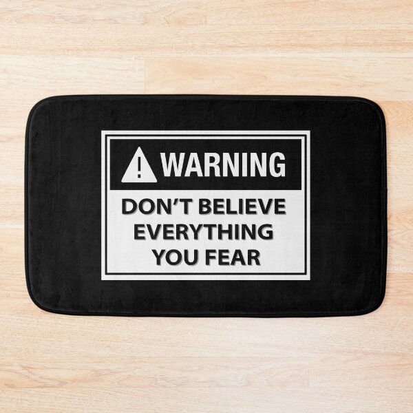 Item preview, Don't Believe Everything You Fear designed and sold by Shunned ExJw.