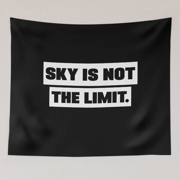 Item preview, Sky is not the limit motivation sayings designed and sold by Trenddesigns24.