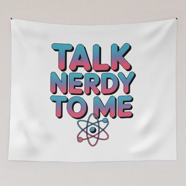 Item preview, Talk Nerdy to Me Funny Science designed and sold by InkInduldge.