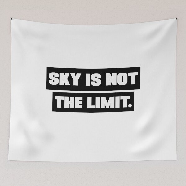 Item preview, Sky is not the limit motivation sayings designed and sold by Trenddesigns24.