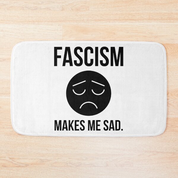 Item preview, Fascism makes me sad.  designed and sold by Rachel the Artist .