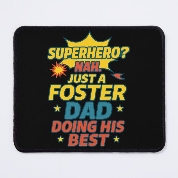 Item preview, Superhero? Nah. Just a Foster Dad Doing His Best – Comic Book Style T-Shirt designed and sold by Just You Tee | Say It Loud, Wear It Proud.